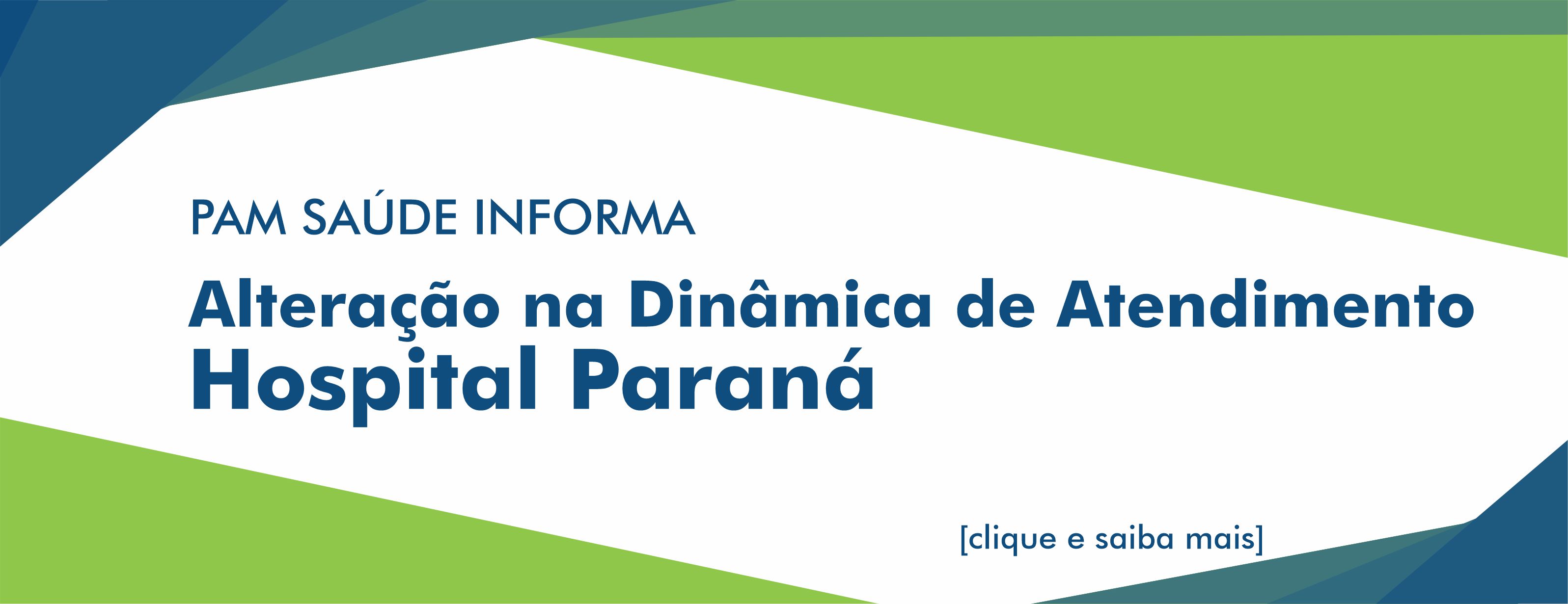 Alteração na Dinâmica de Atendimento – Hospital Paraná